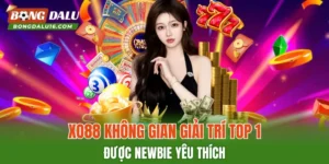 XO88 – Không Gian Giải Trí Top 1 Được Newbie Yêu Thích