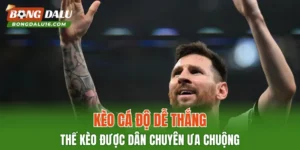 Kèo Cá Độ Dễ Thắng – Thế Kèo Được Dân Chuyên Ưa Chuộng
